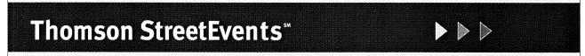 (THOMSON STREETEVENTS LOGO)